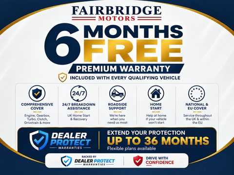 Six months free premium warranty, backed by Dealer Protect Warranties